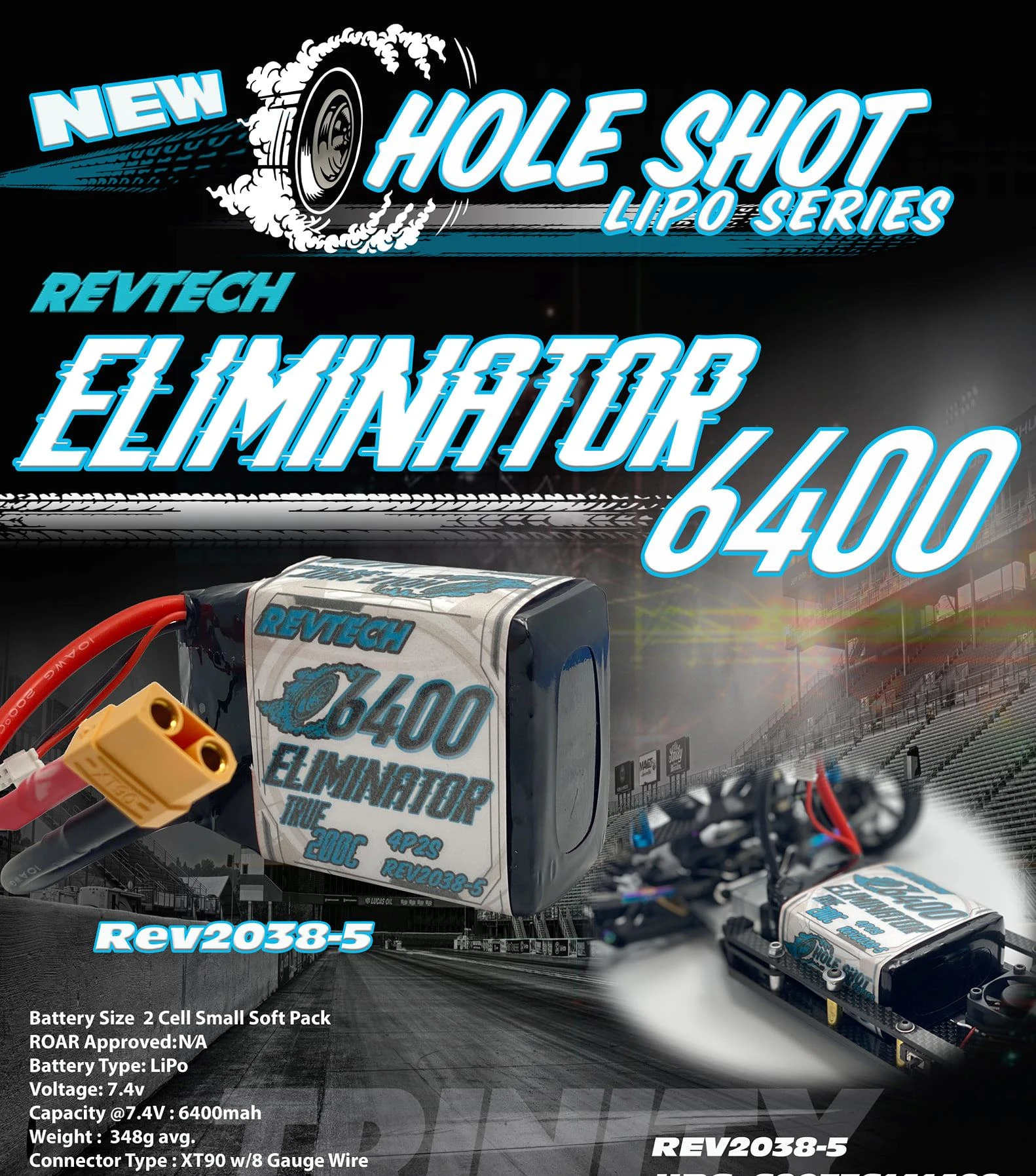 Revtech TRIREV2038-5 Hole Shot 2S 7.4V 6400mah 200C Eliminator LiPo Drag Pack With XT90 Connector