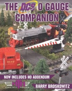The MTH DCS O Gauge Companion Book By Barry Broskowitz